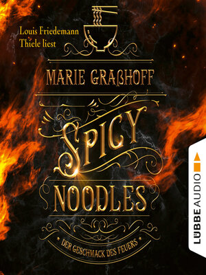 cover image of Spicy Noodles--Der Geschmack des Feuers